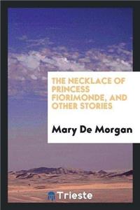 Necklace of Princess Fiorimonde, and Other Stories