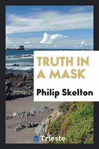 Truth in a Mask