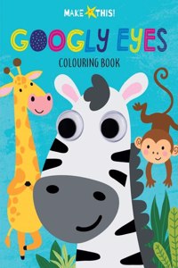 Make This! - Googly Eyes Colouring Book