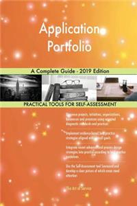 Application Portfolio A Complete Guide - 2019 Edition