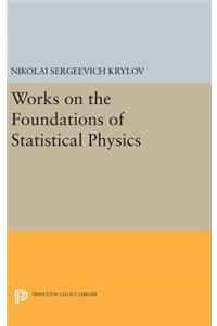 Works on the Foundations of Statistical Physics