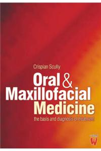 Oral and Maxillofacial Medicine: The Basis of Diagnosis and Treatment