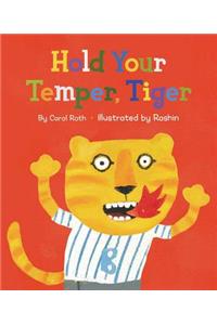 Hold Your Temper, Tiger