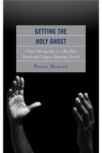 Getting the Holy Ghost