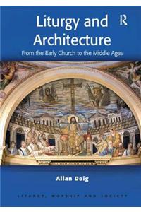 Liturgy and Architecture