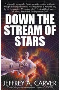 Down the Stream of Stars