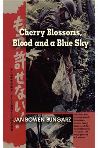 Cherry Blossoms, Blood and a Blue Sky