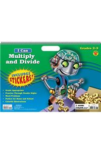 I Can Multiply and Divide, Grades 2 - 3