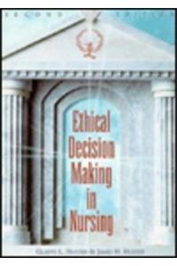 Ethical Decision Making in Nursing