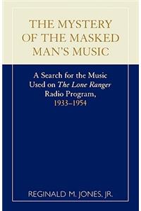 Mystery of the Masked Man's Music