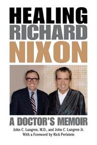 Healing Richard Nixon