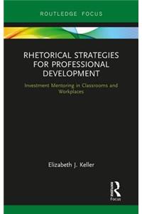 Rhetorical Strategies for Professional Development