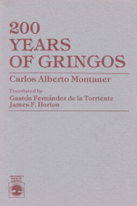 200 Years of Gringos by Carlos Alberto Montaner