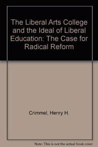 Liberal Arts College and the Ideal of Liberal Education