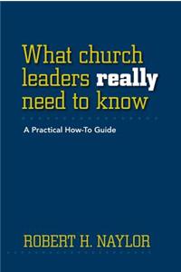 What Church Leaders Really Need to Know