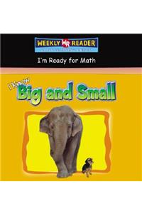 I Know Big and Small