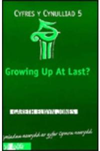 Growing Up at Last