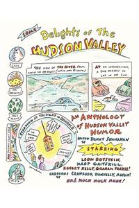 Some Delights of the Hudson Valley