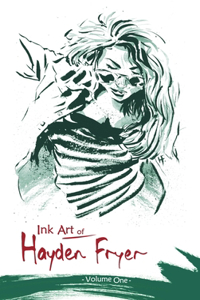 Ink Art of Hayden Fryer