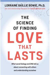 The Science of Finding Love That Lasts