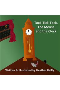 Tock-Tick-Tock, The Mouse and the Clock