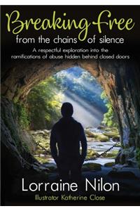Breaking Free From the Chains of Silence