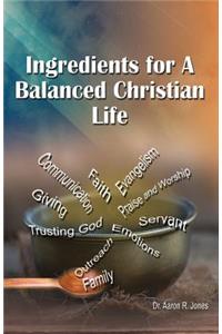 Ingredients for a Balanced Christian Life