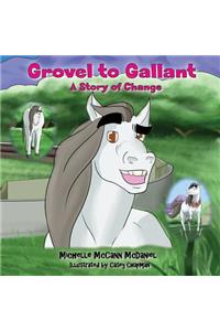 Grovel to Gallant