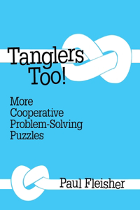 Tanglers Too!
