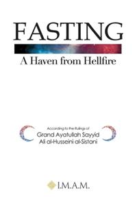 FASTING A Haven from Hellfire