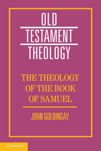 The Theology of the Book of Samuel