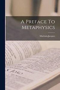 Preface To Metaphysics