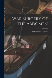 War Surgery of the Abdomen