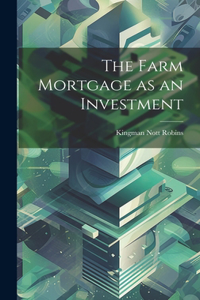 Farm Mortgage as an Investment