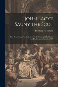 John Lacy's Sauny the Scot