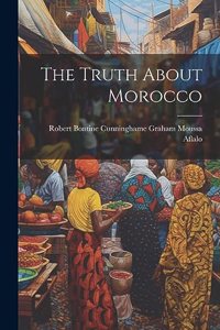 Truth About Morocco