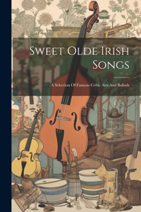 Sweet Olde Irish Songs