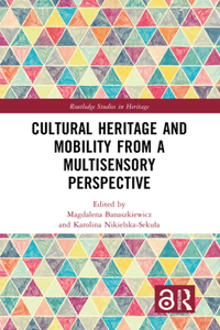 Cultural Heritage and Mobility from a Multisensory Perspective