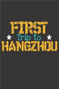 First Trip To Hangzhou