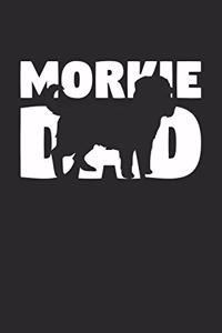 Morkie Notebook 'Morkie Dad' - Gift for Dog Lovers - Morkie Journal