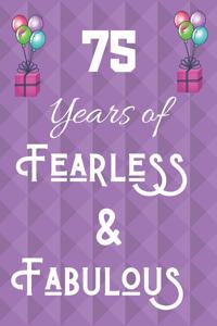 75 Years of Fearless & Fabulous