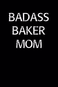 Badass Baker Mom