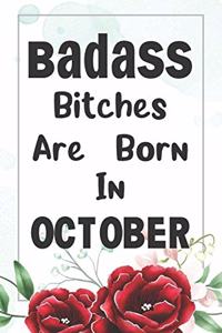 Badass Bitches Are Born In October