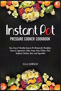 Instant Pot Pressure Cooker Cookbook