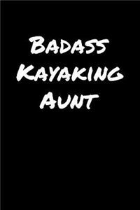 Badass Kayaking Aunt