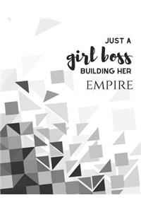 Just A Girl Boss Building Her Empire