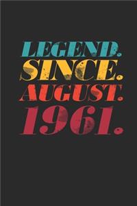 Legend Since August 1961