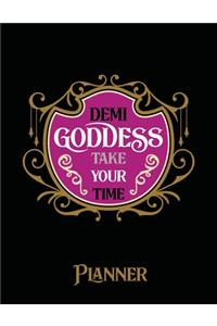 Demi Goddess Take Your Time Planner