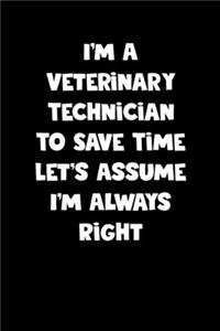 Veterinary Technician Notebook - Veterinary Technician Diary - Veterinary Technician Journal - Funny Gift for Veterinary Technician