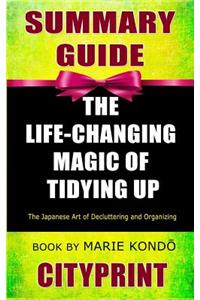 Summary Guide The Life-Changing Magic of Tidying Up